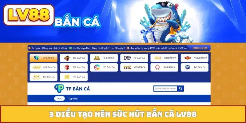 3 điều tạo nên sức hút bắn cá LV88