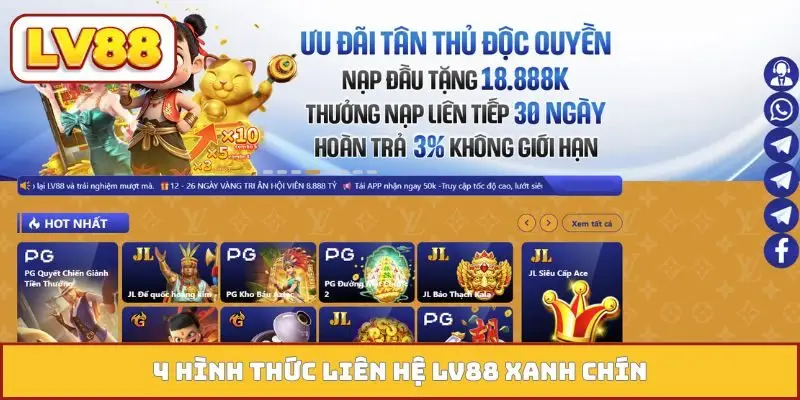 4 hình thức liên hệ LV88 xanh chín