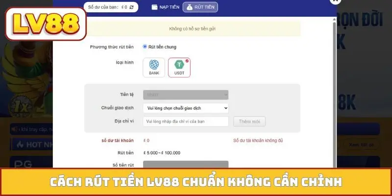 Cách rút tiền LV88 chuẩn không cần chỉnh