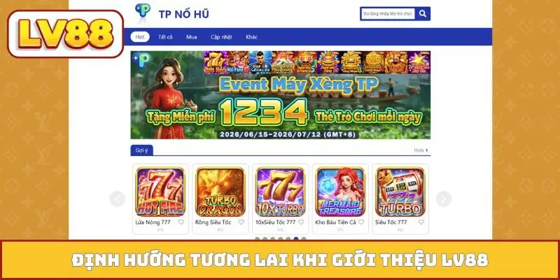Định hướng tương lai khi giới thiệu LV88