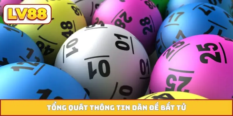 Tổng quát thông tin dàn đề bất tử